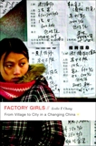 Factory Girls: From Village to City in a Changing China, Chang, Leslie T.