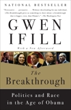 The Breakthrough: Politics and Race in the Age of Obama, Ifill, Gwen