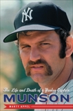 Munson: The Life and Death of a Yankee Captain, Appel, Marty