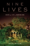 Nine Lives: Death and Life in New Orleans, Baum, Dan