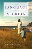 The Language of Secrets, Dixon, Dianne