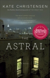 The Astral: A Novel, Christensen, Kate