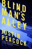 Blind Man's Alley: A Novel, Peacock, Justin