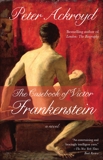 The Casebook of Victor Frankenstein: A Novel, Ackroyd, Peter