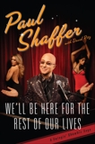 We'll Be Here For the Rest of Our Lives: A Swingin' Show-biz Saga, Ritz, David & Shaffer, Paul