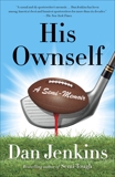 His Ownself: A Semi-Memoir, Jenkins, Dan