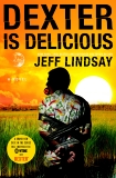 Dexter Is Delicious: Dexter Morgan (5), Lindsay, Jeff