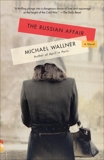 The Russian Affair: A Novel, Wallner, Michael