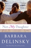 Not My Daughter, Delinsky, Barbara