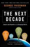 The Next Decade: Where We've Been . . . and Where We're Going, Friedman, George