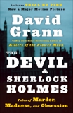 The Devil and Sherlock Holmes, Grann, David