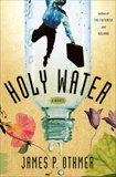 Holy Water, Othmer, James P.