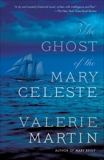 The Ghost of the Mary Celeste: A Novel, Martin, Valerie