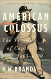 American Colossus, Brands, H. W.