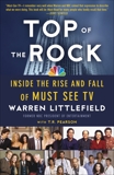 Top of the Rock: Inside the Rise and Fall of Must See TV, Littlefield, Warren