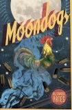 Moondogs: A Novel, Yates, Alexander