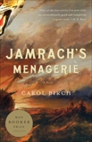 Jamrach's Menagerie: A Novel, Birch, Carol