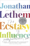 The Ecstasy of Influence: Nonfictions, Etc., Lethem, Jonathan