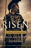 The Risen: A Novel of Spartacus, Durham, David Anthony