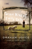 Some Kind of Fairy Tale: A Novel, Joyce, Graham