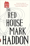 The Red House: A Novel, Haddon, Mark