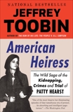 American Heiress: The Wild Saga of the Kidnapping, Crimes and Trial of Patty Hearst, Toobin, Jeffrey