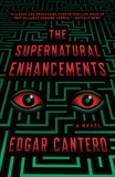 The Supernatural Enhancements, Cantero, Edgar