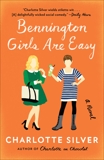 Bennington Girls Are Easy: A Novel, Silver, Charlotte