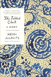 The Folded Clock: A Diary, Julavits, Heidi