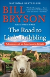 The Road to Little Dribbling: Adventures of an American in Britain, Bryson, Bill