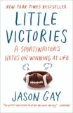 Little Victories: Perfect Rules for Imperfect Living, Gay, Jason