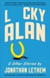 Lucky Alan: And Other Stories, Lethem, Jonathan