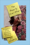 The Happily Ever After: A Memoir of an Unlikely Romance Novelist, Steinberg, Avi