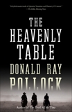 The Heavenly Table: A Novel, Pollock, Donald Ray