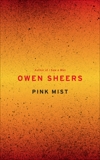 Pink Mist, Sheers, Owen