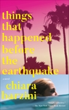 Things That Happened Before the Earthquake: A Novel, Barzini, Chiara