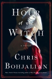 Hour of the Witch: A Novel, Bohjalian, Chris