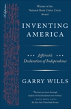 Inventing America: Jefferson's Declaration of Independence, Wills, Garry