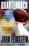 Quarterback: Inside the Most Important Position in the National Football League, Feinstein, John