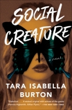 Social Creature: A Novel, Burton, Tara Isabella