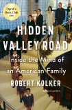 Hidden Valley Road: Inside the Mind of an American Family, Kolker, Robert