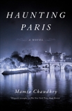Haunting Paris: A Novel, Chaudhry, Mamta