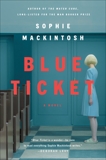 Blue Ticket: A Novel, Mackintosh, Sophie