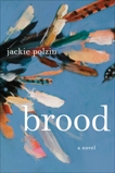 Brood: A Novel, Polzin, Jackie