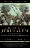 The Rescue of Jerusalem: The Alliance Between Hebrews and Africans in 701 BC, Aubin, Henry