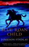 The Blue Roan Child, Findlay, Jamieson