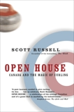 Open House: Canada and the Magic of Curling, Russell, Scott