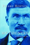 My Country: The Remarkable Past, Berton, Pierre