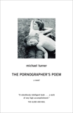 The Pornographer's Poem, Turner, Michael