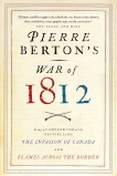 Pierre Berton's War of 1812, Berton, Pierre